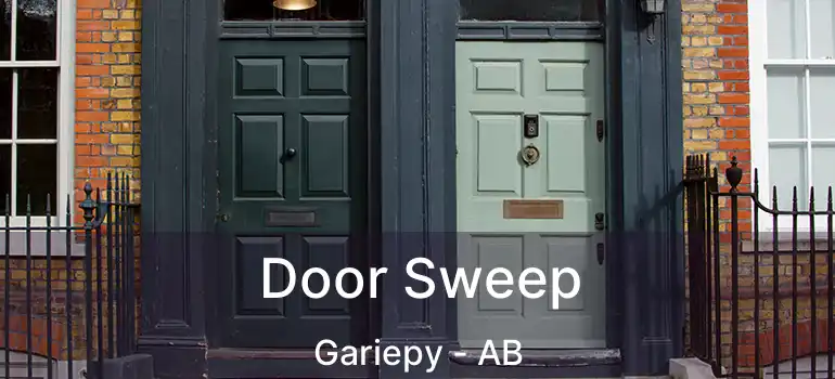  Door Sweep Gariepy - AB