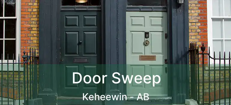  Door Sweep Keheewin - AB