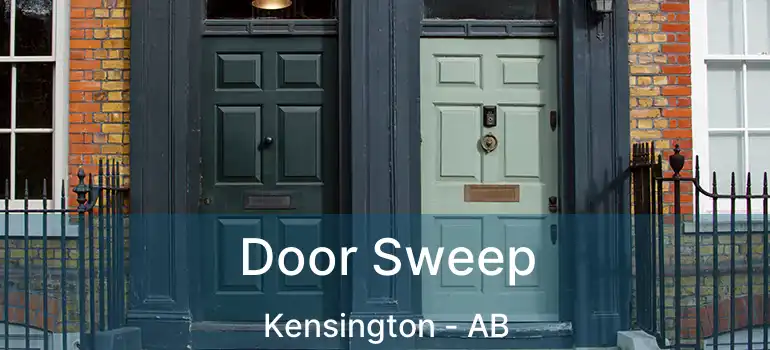  Door Sweep Kensington - AB