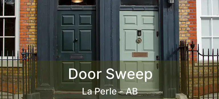  Door Sweep La Perle - AB