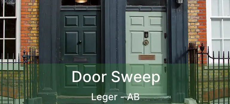  Door Sweep Leger - AB
