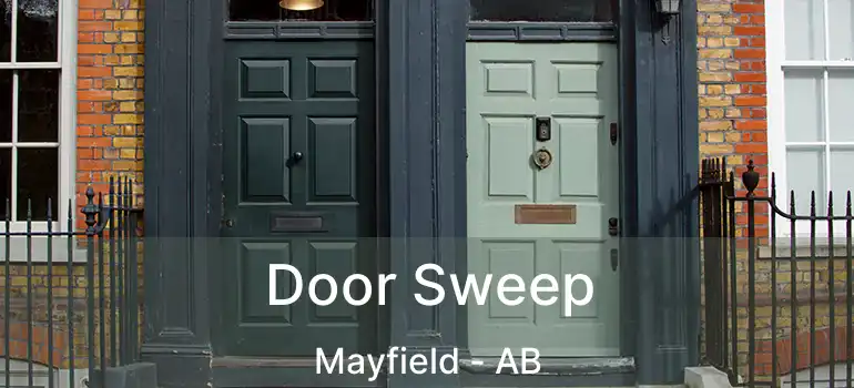 Door Sweep Mayfield - AB
