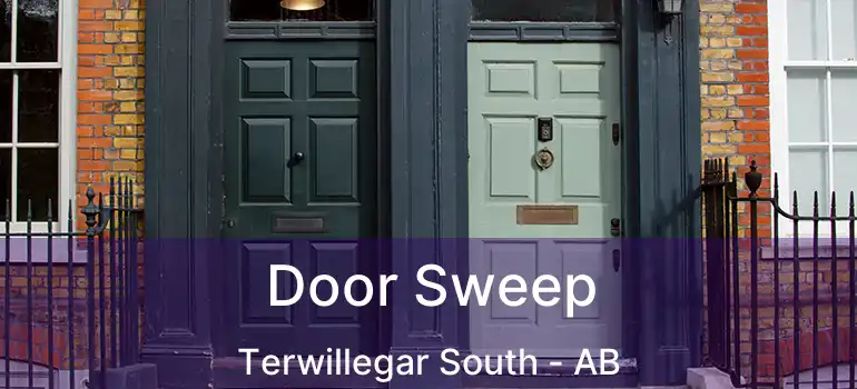  Door Sweep Terwillegar South - AB