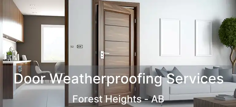  Door Weatherproofing Services Forest Heights - AB