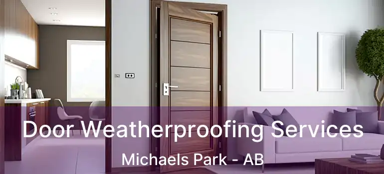  Door Weatherproofing Services Michaels Park - AB