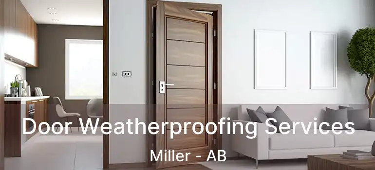  Door Weatherproofing Services Miller - AB