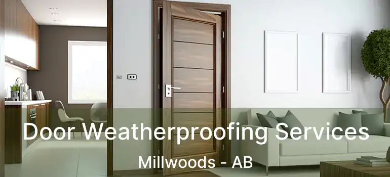  Door Weatherproofing Services Millwoods - AB