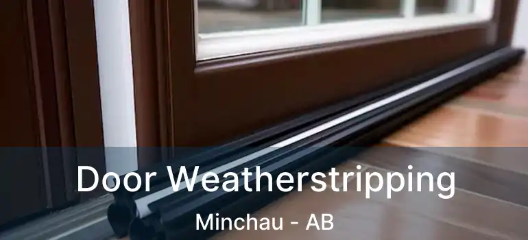  Door Weatherstripping Minchau - AB