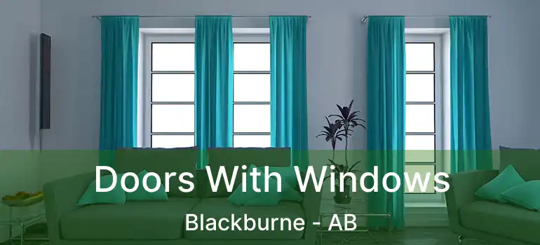  Doors With Windows Blackburne - AB