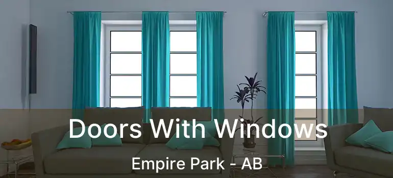  Doors With Windows Empire Park - AB