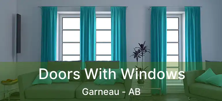  Doors With Windows Garneau - AB