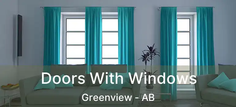  Doors With Windows Greenview - AB