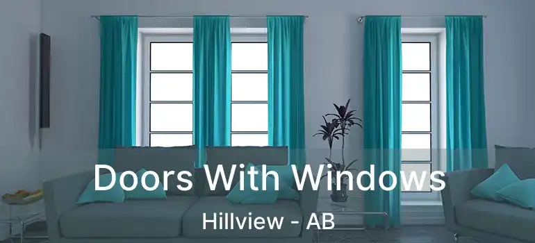  Doors With Windows Hillview - AB