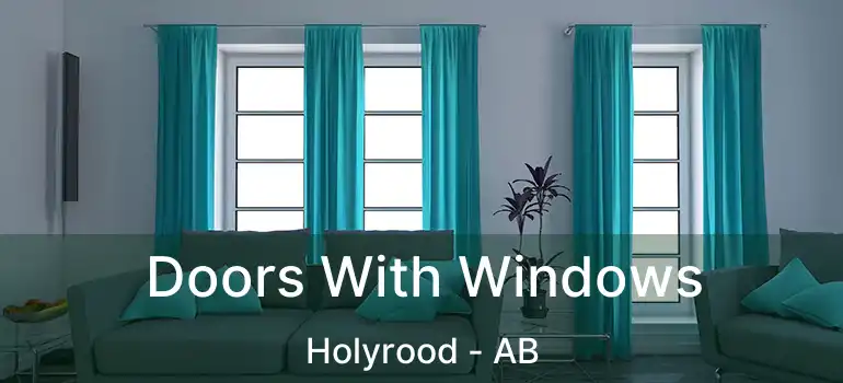  Doors With Windows Holyrood - AB