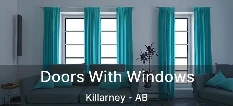 Doors With Windows Killarney - AB