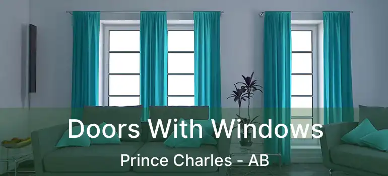  Doors With Windows Prince Charles - AB