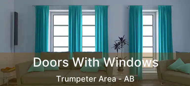  Doors With Windows Trumpeter Area - AB
