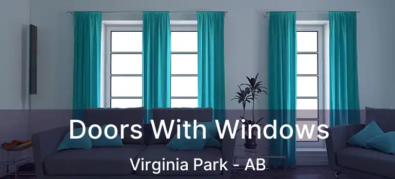  Doors With Windows Virginia Park - AB