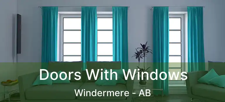  Doors With Windows Windermere - AB
