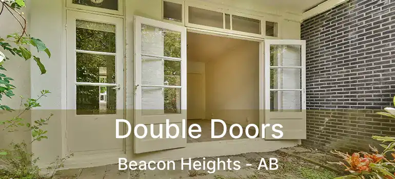  Double Doors Beacon Heights - AB