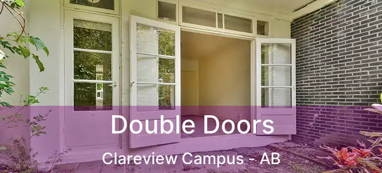  Double Doors Clareview Campus - AB