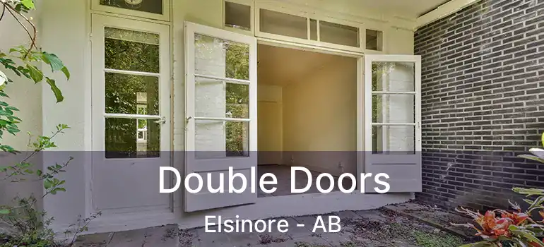  Double Doors Elsinore - AB