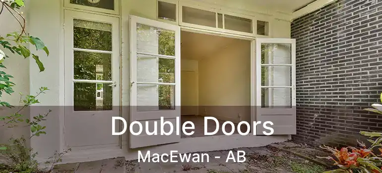  Double Doors MacEwan - AB
