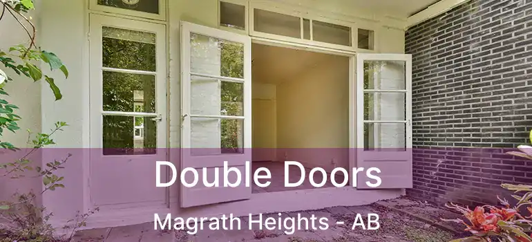  Double Doors Magrath Heights - AB