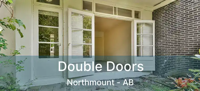  Double Doors Northmount - AB