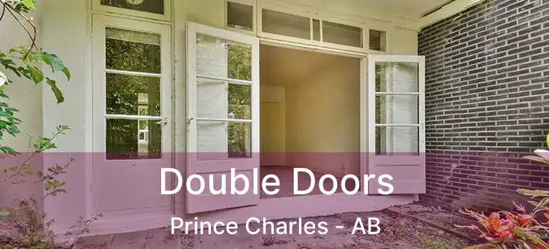  Double Doors Prince Charles - AB