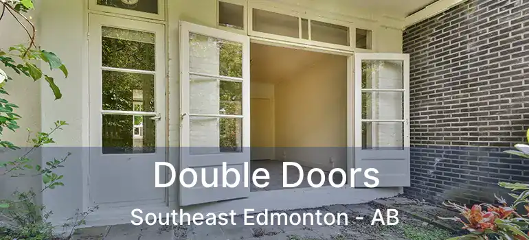  Double Doors Southeast Edmonton - AB
