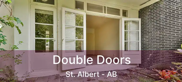  Double Doors St. Albert - AB