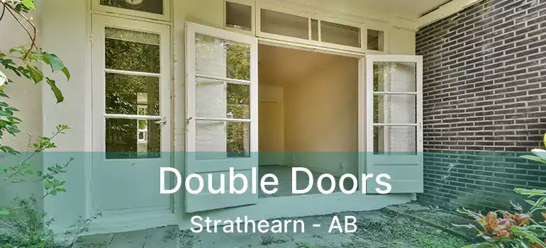  Double Doors Strathearn - AB