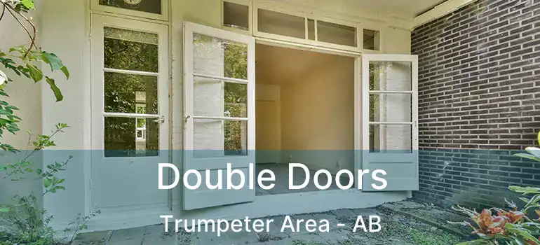  Double Doors Trumpeter Area - AB