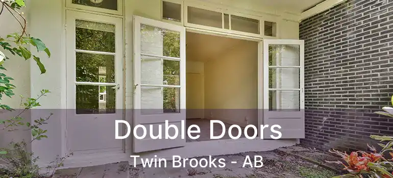  Double Doors Twin Brooks - AB