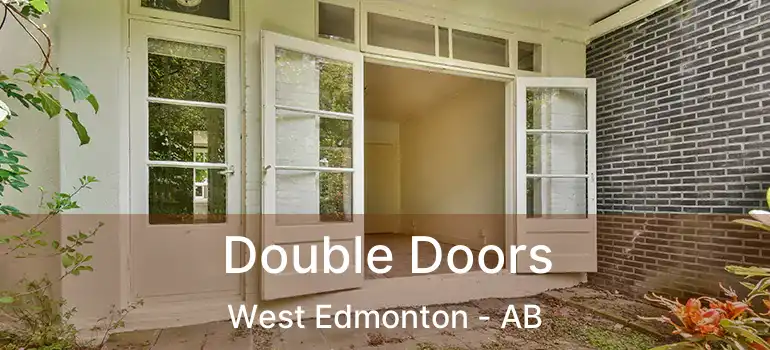  Double Doors West Edmonton - AB