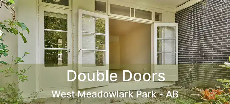  Double Doors West Meadowlark Park - AB