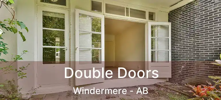 Double Doors Windermere - AB