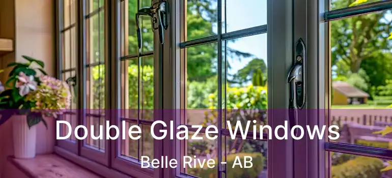  Double Glaze Windows Belle Rive - AB