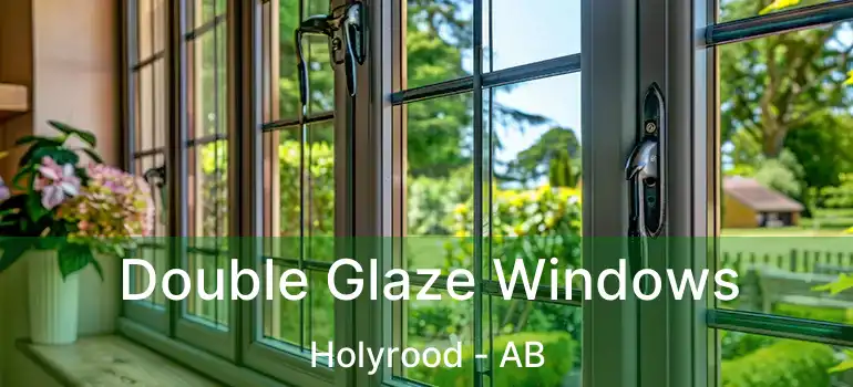  Double Glaze Windows Holyrood - AB