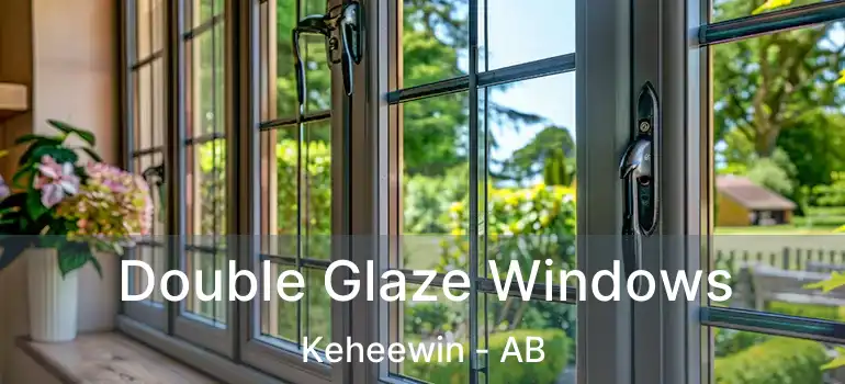  Double Glaze Windows Keheewin - AB