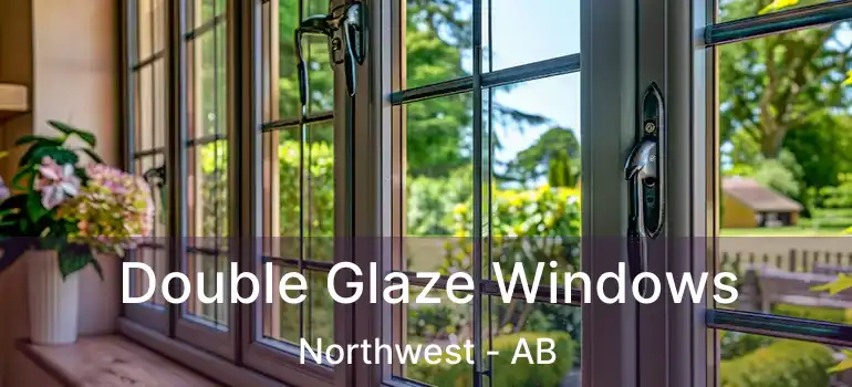  Double Glaze Windows Northwest - AB