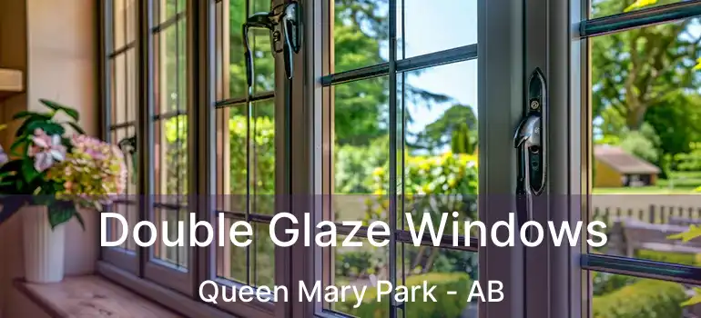  Double Glaze Windows Queen Mary Park - AB