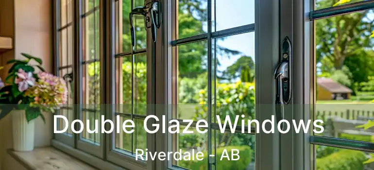  Double Glaze Windows Riverdale - AB