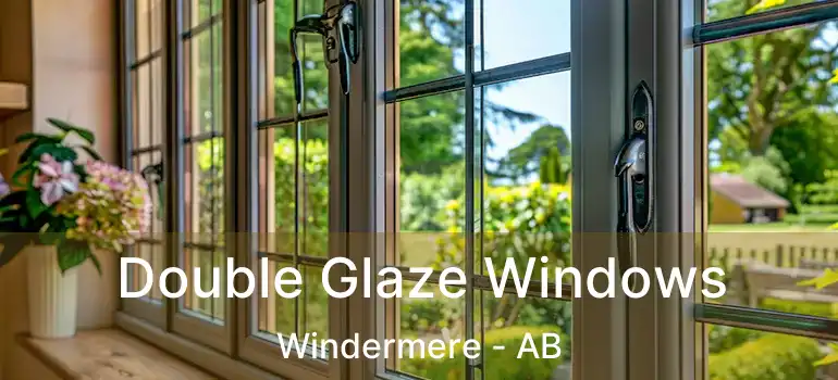  Double Glaze Windows Windermere - AB