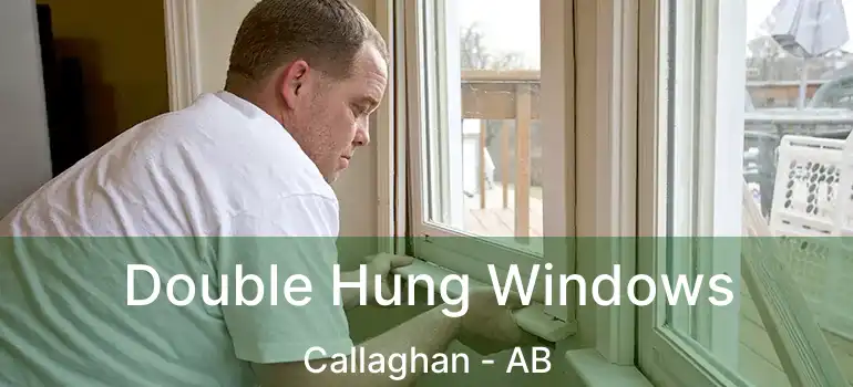  Double Hung Windows Callaghan - AB
