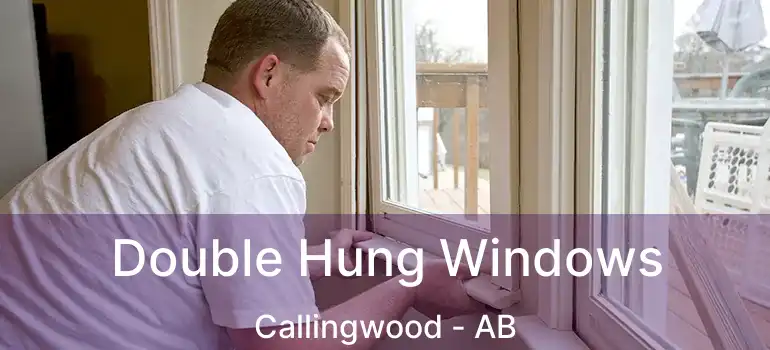  Double Hung Windows Callingwood - AB