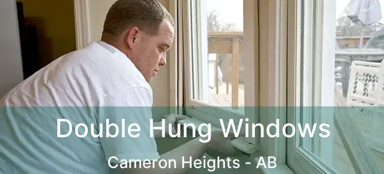 Double Hung Windows Cameron Heights - AB