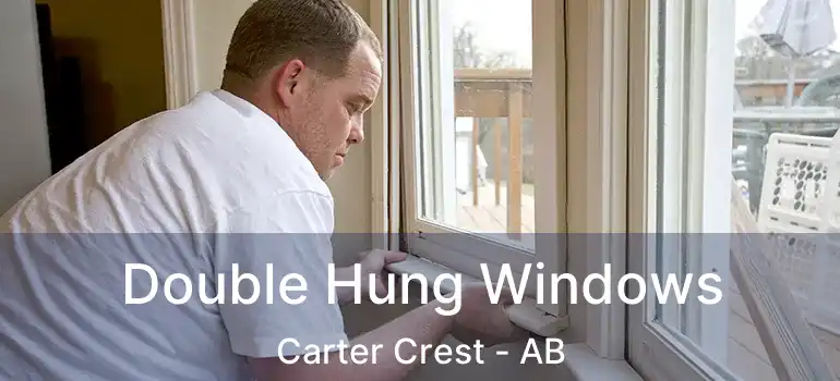  Double Hung Windows Carter Crest - AB