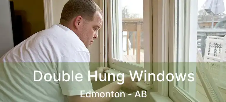  Double Hung Windows Edmonton - AB